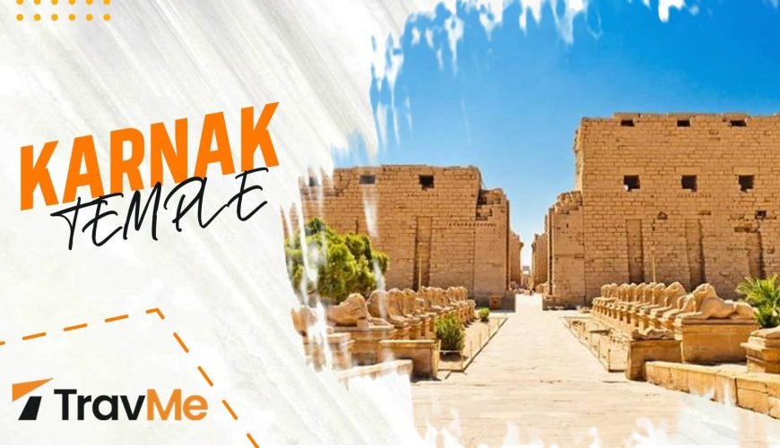 The Karnak Temple: History, Facts, Information